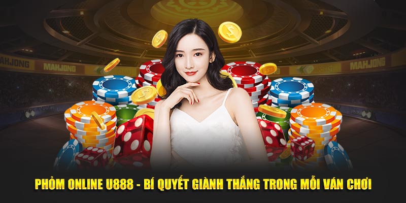 Phỏm online tại nhà cái U888